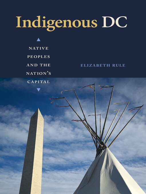 Title details for Indigenous DC by Elizabeth Rule - Available